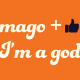 Tekst: Imago + d = I'm a god. De d is een pictogram van een duim.